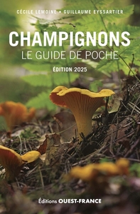 CHAMPIGNONS, LE GUIDE DE POCHE 2025