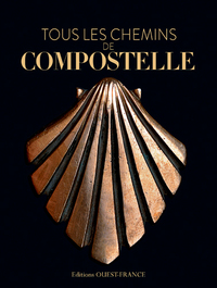 TOUS LES CHEMINS DE COMPOSTELLE