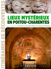 LIEUX MYSTERIEUX EN POITOU-CHARENTES