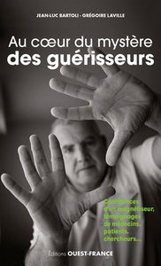 AU C UR DU MYSTERE DES GUERISSEURS