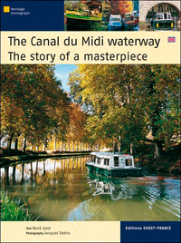 LE CANAL DU MIDI, HISTOIRE D'UN CHEF-D' UVRE (ANGLAIS)