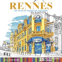 RENNES - MA VILLE DE TOUTES LES COULEURS