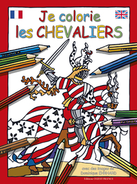 JE COLORIE LES CHEVALIERS