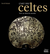 L'Art des Celtes, Voir au-delà du monde