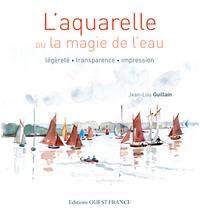 L'AQUARELLE OU LA MAGIE DE L'EAU