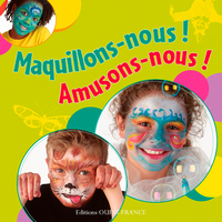 MAQUILLONS-NOUS ! AMUSONS-NOUS !
