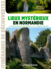 Lieux mystérieux en Normandie