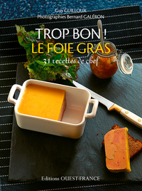 Trop bon ! Le foie gras