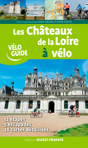 LES CHATEAUX DE LA LOIRE A VELO