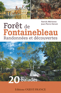 FORET DE FONTAINEBLEAU RANDONNEES ET DECOUVERTES