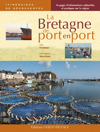LA BRETAGNE, DE PORT EN PORT