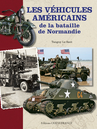 Les véhicules américains de la bataille de Normandie