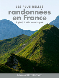 Plus belles randonnées en France : à pied, à vélo et en kayak