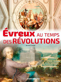 Evreux de la Révolution à la IIIe République