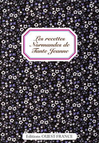 Les Recettes normandes de Tante Jeanne