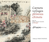 Carnets de voyages de peintres chinois cités de caractère Bretagne