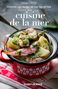 Toutes les bases et les recettes de la cuisine de la mer