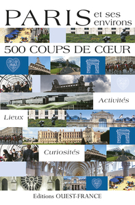 Paris et ses environs - 500 coups de c ur