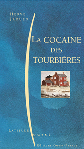 La Cocaïne des tourbières