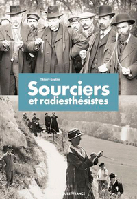 SOURCIERS ET RADIESTHESISTES