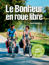 LE BONHEUR EN ROUE LIBRE