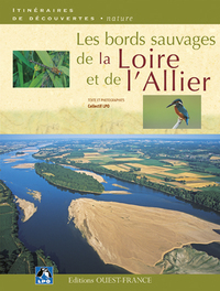 Les Bords sauvages de la Loire et de l'Allier