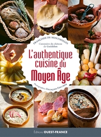 L'AUTHENTIQUE CUISINE DU MOYEN AGE