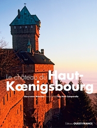LE CHATEAU DU HAUT-KOENIGSBOURG