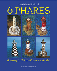 6 PHARES A DECOUPER ET A CONSTRUIRE EN FAMILLE