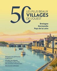 A L'OUEST, LES 50 PLUS BEAUX VILLAGES