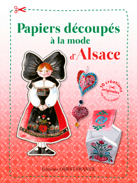 PAPIERS DECOUPES A LA MODE D'ALSACE