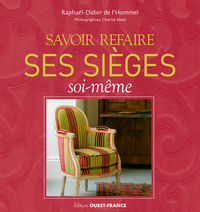 SAVOIR REFAIRE SES SIEGES SOI-MEME