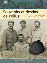 Souvenirs et destins de Poilus