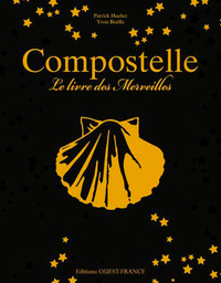 COMPOSTELLE, LE LIVRE DES MERVEILLES