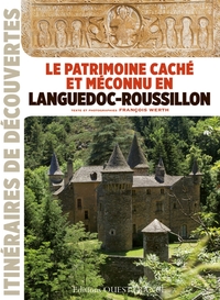LE PATRIMOINE CACHE ET MECONNU EN LANGUEDOC-ROUSSILLON