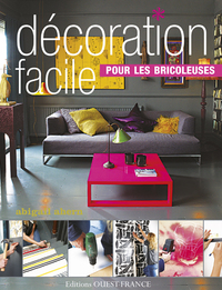 Décoration facile pour les bricoleuses