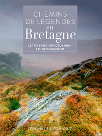 Chemins de légendes en Bretagne