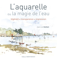 L'AQUARELLE OU LA MAGIE DE L'EAU