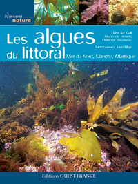 LES ALGUES DU LITTORAL - MER DU NORD, MANCHE, ATLANTIQUE