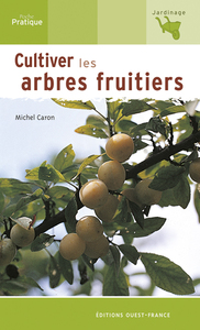 Cultiver les arbres fruitiers