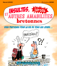 INSULTES, JURONS ET AUTRES AMABILITES BRETONNES