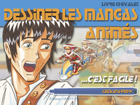 Dessiner les Mangas animés c'est facile !