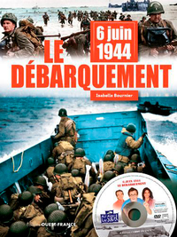 6 JUIN 1944 : LE DEBARQUEMENT (+DVD)