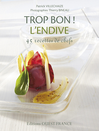 TROP BON ! L'ENDIVE