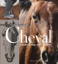 CHEVAL - Connaître le cheval, aimer l'équitation
