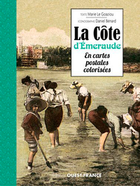 LA COTE D EMERAUDE EN CARTES POSTALES COLORISEES