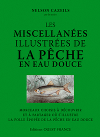 Les miscellanées illustrées de la pêche en eau douce