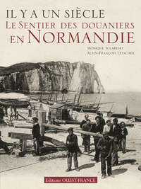 Il y a un siècle...le sentier des douaniers en Normandie
