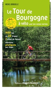 LE TOUR DE BOURGOGNE A VELO PAR LES VOIES VERTES