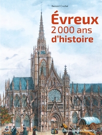 EVREUX, 2000 ANS D'HISTOIRE